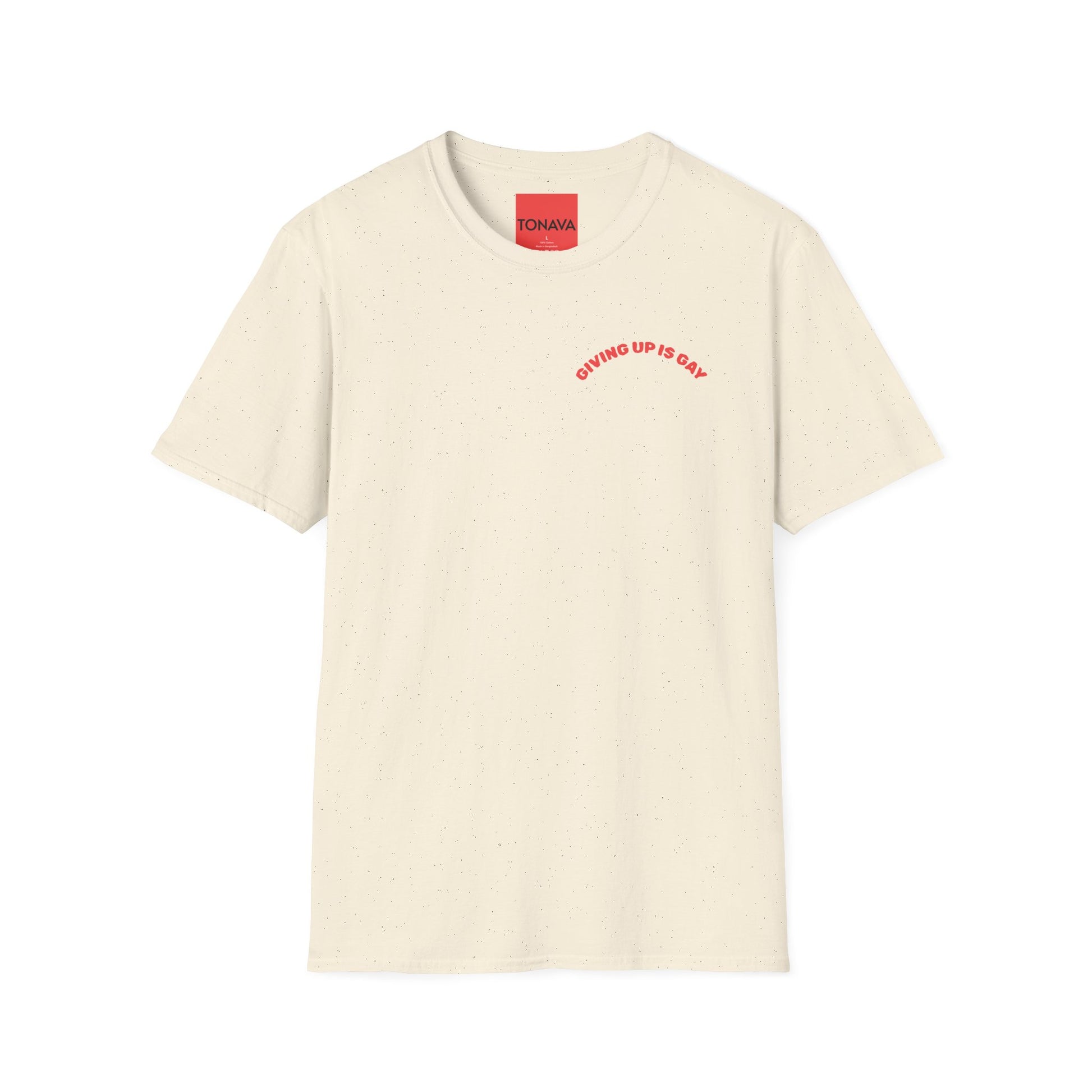 (GIVING UP IS GAY) T-Shirt