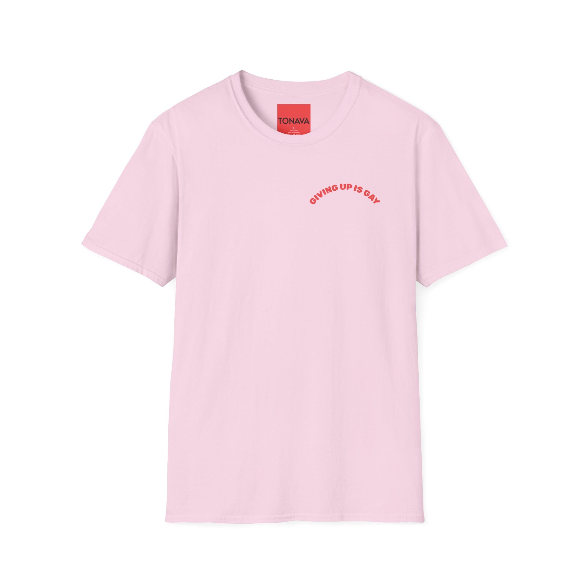 (GIVING UP IS GAY) T-Shirt