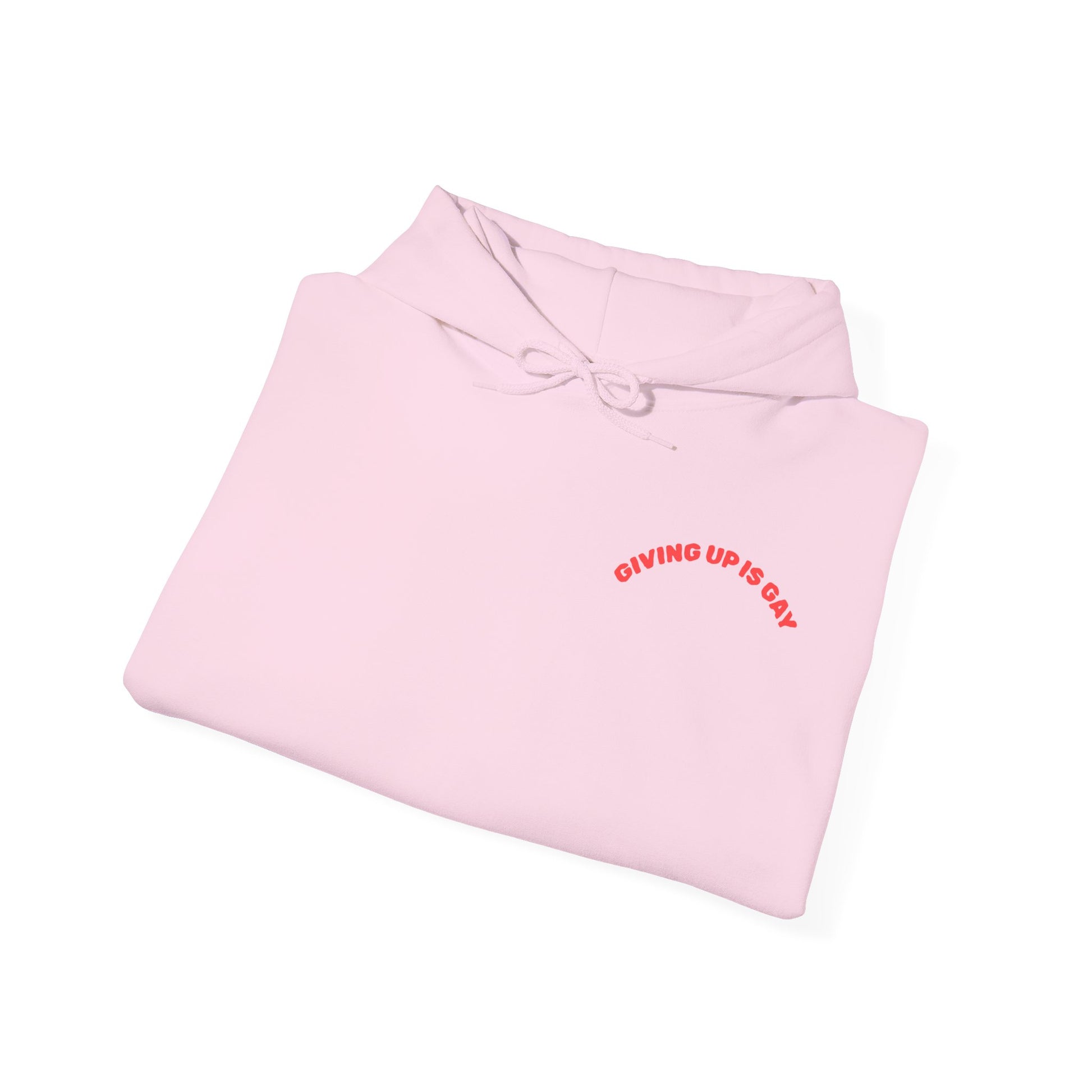 (GIVING UP IS GAY) HOODIE
