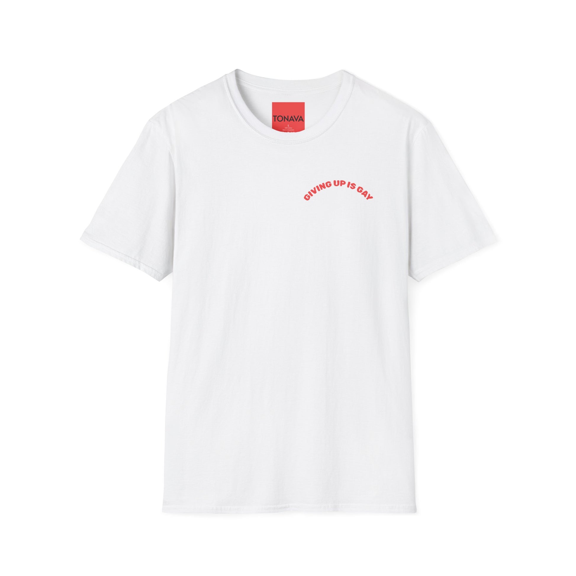 (GIVING UP IS GAY) T-Shirt